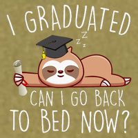 I Graduated Can I Go Back To Bed Now Funny Graduation Garment-Dyed Women's Muscle Tee