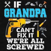 If Grandpa Cant Fix It Were All Screwed Father Day Ladies PosiCharge Tri-Blend Wicking Tank