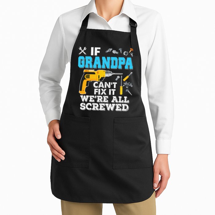 If Grandpa Cant Fix It Were All Screwed Father Day Apron