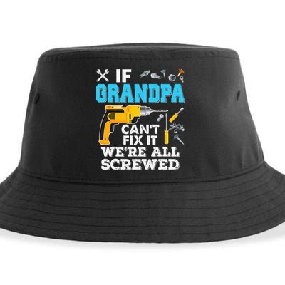 If Grandpa Cant Fix It Were All Screwed Father Day Sustainable Bucket Hat