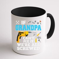 If Grandpa Cant Fix It Were All Screwed Father Day Mug