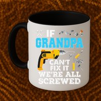 If Grandpa Cant Fix It Were All Screwed Father Day Mug