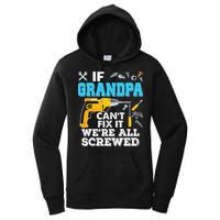 If Grandpa Cant Fix It Were All Screwed Father Day Women's Pullover Hoodie