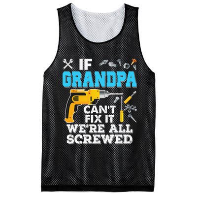 If Grandpa Cant Fix It Were All Screwed Father Day Mesh Reversible Basketball Jersey Tank