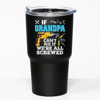 If Grandpa Cant Fix It Were All Screwed Father Day Tumbler