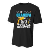 If Grandpa Cant Fix It Were All Screwed Father Day Youth Performance Sprint T-Shirt