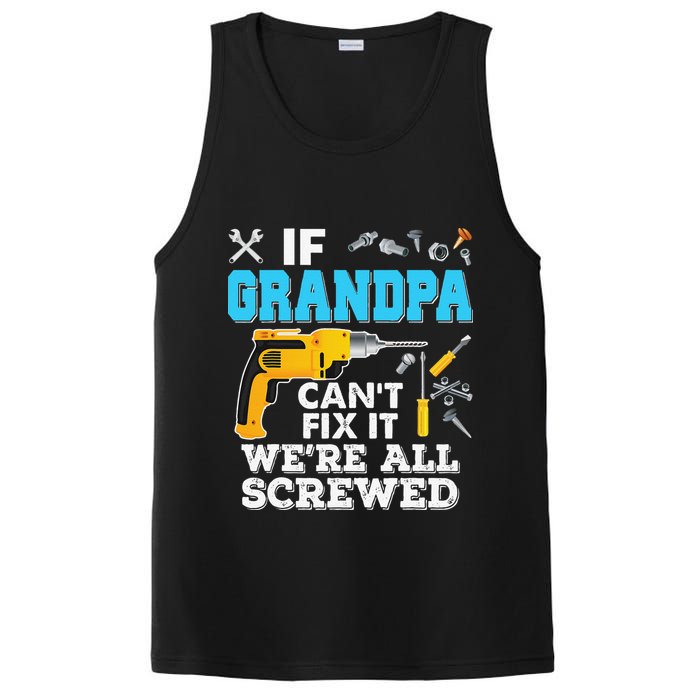 If Grandpa Cant Fix It Were All Screwed Father Day PosiCharge Competitor Tank