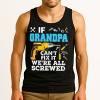 If Grandpa Cant Fix It Were All Screwed Father Day Tank Top