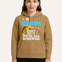 If Grandpa Cant Fix It Were All Screwed Father Day Hoodie