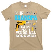 If Grandpa Cant Fix It Were All Screwed Father Day T-Shirt