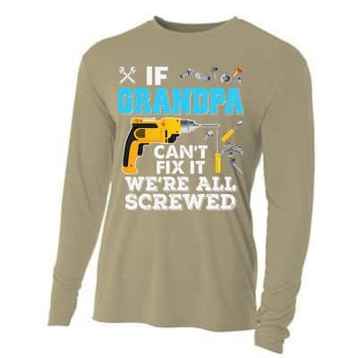 If Grandpa Cant Fix It Were All Screwed Father Day Cooling Performance Long Sleeve Crew