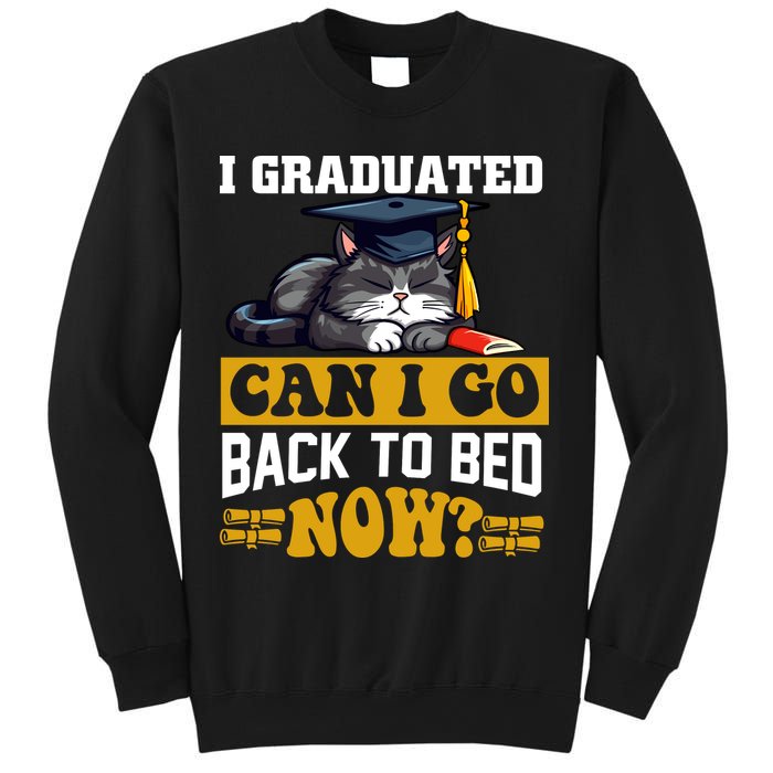 I Graduated Can I Go Back To Bed Now 2024 Graduation Sweatshirt