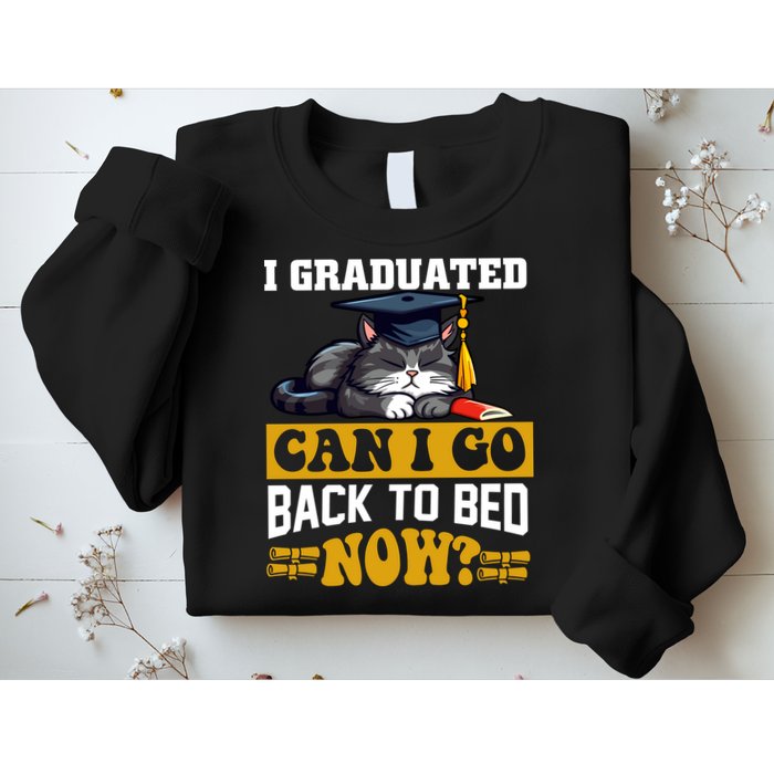 I Graduated Can I Go Back To Bed Now 2024 Graduation Sweatshirt