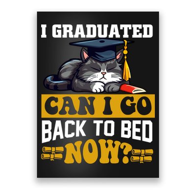 I Graduated Can I Go Back To Bed Now 2024 Graduation Poster