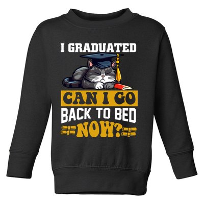 I Graduated Can I Go Back To Bed Now 2024 Graduation Toddler Sweatshirt