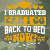 I Graduated Can I Go Back To Bed Now Legacy Tie Dye Trucker Hat