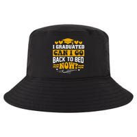 I Graduated Can I Go Back To Bed Now Cool Comfort Performance Bucket Hat