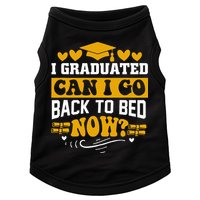 I Graduated Can I Go Back To Bed Now Doggie Tank