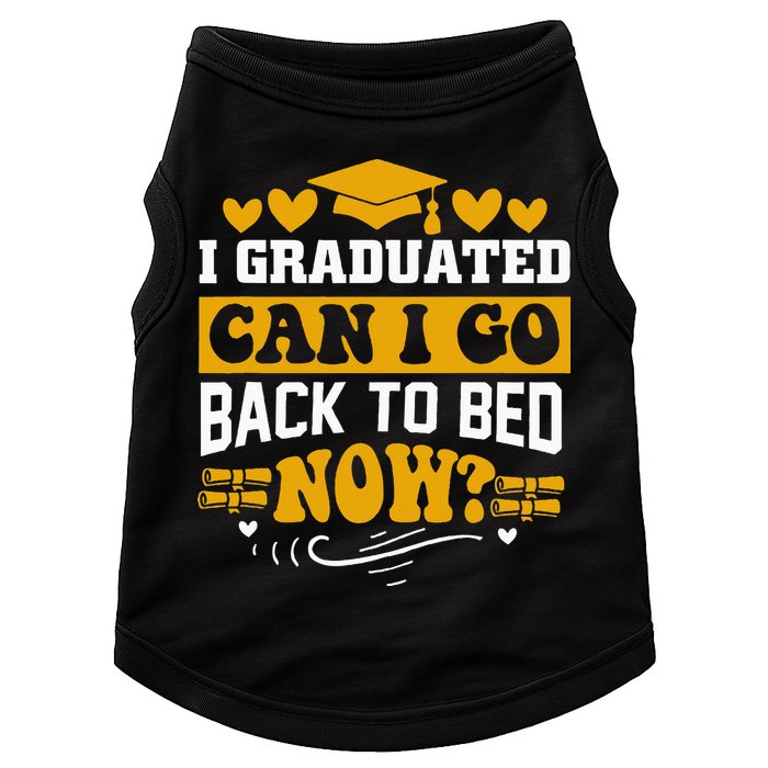 I Graduated Can I Go Back To Bed Now Doggie Tank