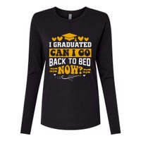 I Graduated Can I Go Back To Bed Now Womens Cotton Relaxed Long Sleeve T-Shirt