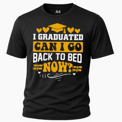 I Graduated Can I Go Back To Bed Now Performance Shirt