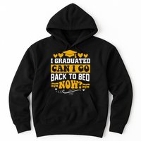 I Graduated Can I Go Back To Bed Now Hoodie