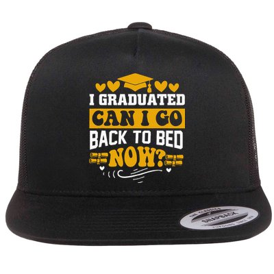 I Graduated Can I Go Back To Bed Now Flatbill Hat
