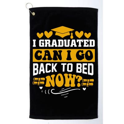 I Graduated Can I Go Back To Bed Now Golf Towel