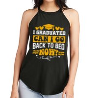 I Graduated Can I Go Back To Bed Now Women's Perfect Tri Rocker Tank