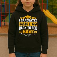I Graduated Can I Go Back To Bed Now Kids Hoodie