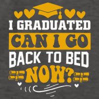 I Graduated Can I Go Back To Bed Now Vector Backpack