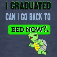 I Graduated Can I Go Back To Bed Now Graduation Turtle Vector Backpack