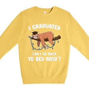 I Graduated Can I Go Back To Bed Now Graduation Premium Crewneck Sweatshirt