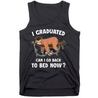 I Graduated Can I Go Back To Bed Now Graduation Tank Top