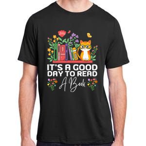 ItS Good Day To Read Book Funny Library Reading Books Lover Adult ChromaSoft Performance T-Shirt