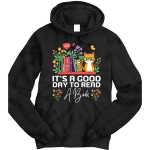 ItS Good Day To Read Book Funny Library Reading Books Lover Tie Dye Hoodie