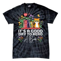 ItS Good Day To Read Book Funny Library Reading Books Lover Tie-Dye T-Shirt