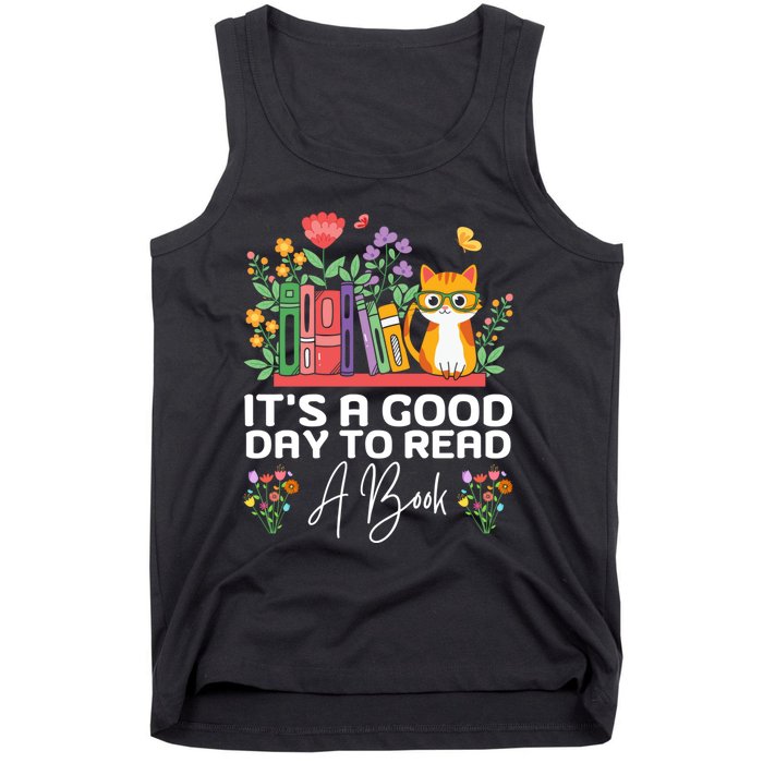 ItS Good Day To Read Book Funny Library Reading Books Lover Tank Top