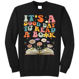 ItS Good Day To Read Book Funny Library Reading Books Lover Tall Sweatshirt