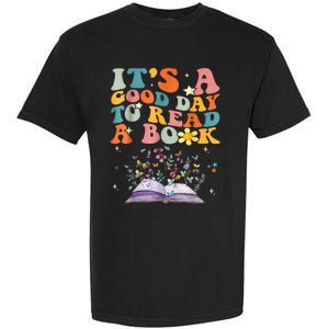 ItS Good Day To Read Book Funny Library Reading Books Lover Garment-Dyed Heavyweight T-Shirt