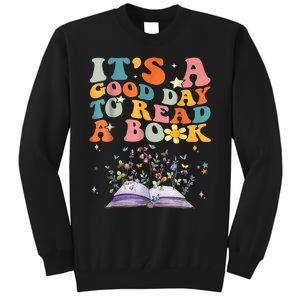 ItS Good Day To Read Book Funny Library Reading Books Lover Tall Sweatshirt