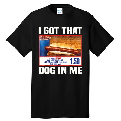 I Gotthat Dog In Me Funny Hotdogs Combo 4th Of July Dad Mom Tall T-Shirt