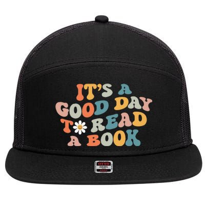 It's Good Day To Read Book Funny Library Reading Lovers (1) 7 Panel Mesh Trucker Snapback Hat