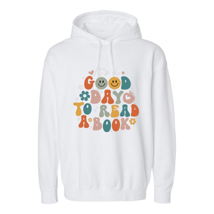 It's Good Day To Read Book Funny Library Reading Lovers Garment-Dyed Fleece Hoodie