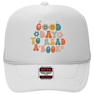 It's Good Day To Read Book Funny Library Reading Lovers High Crown Mesh Back Trucker Hat