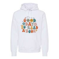 It's Good Day To Read Book Funny Library Reading Lovers Premium Hoodie