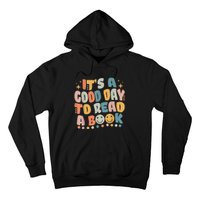 ItS Good Day To Read Book Funny Library Reading Lovers Hoodie