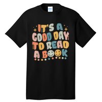 ItS Good Day To Read Book Funny Library Reading Lovers Tall T-Shirt