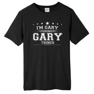 Im Gary Doing Gary Things Tall Fusion ChromaSoft Performance T-Shirt