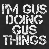 I'm Gus Doing Gus Things Funny Birthday Name Gift Idea Beanie